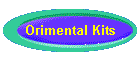 Orimental Kits