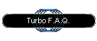 Turbo F.A.Q.